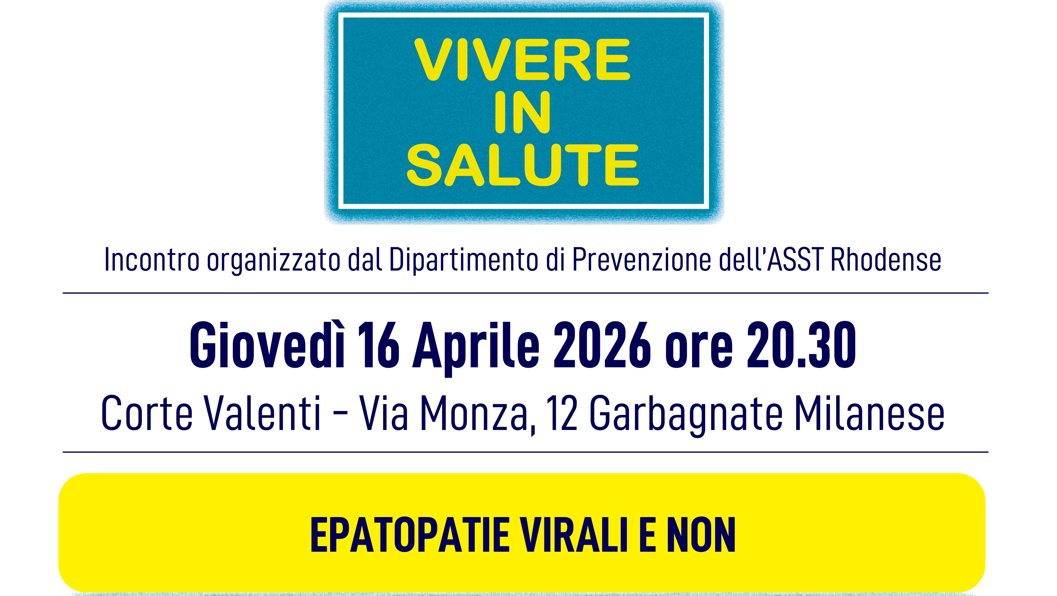 VIVERE IN SALUTE - EPATOPATIE VIRALI E NON